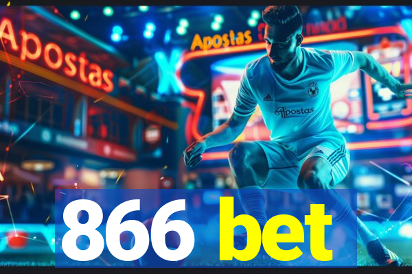 866 bet